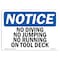 Signmission OSHA Notice, 5" Height, No Diving No Jumping No Running On Pool Deck Sign, 7" X 5", Landscape OS-NS-D-57-L-14482 - alternate 1